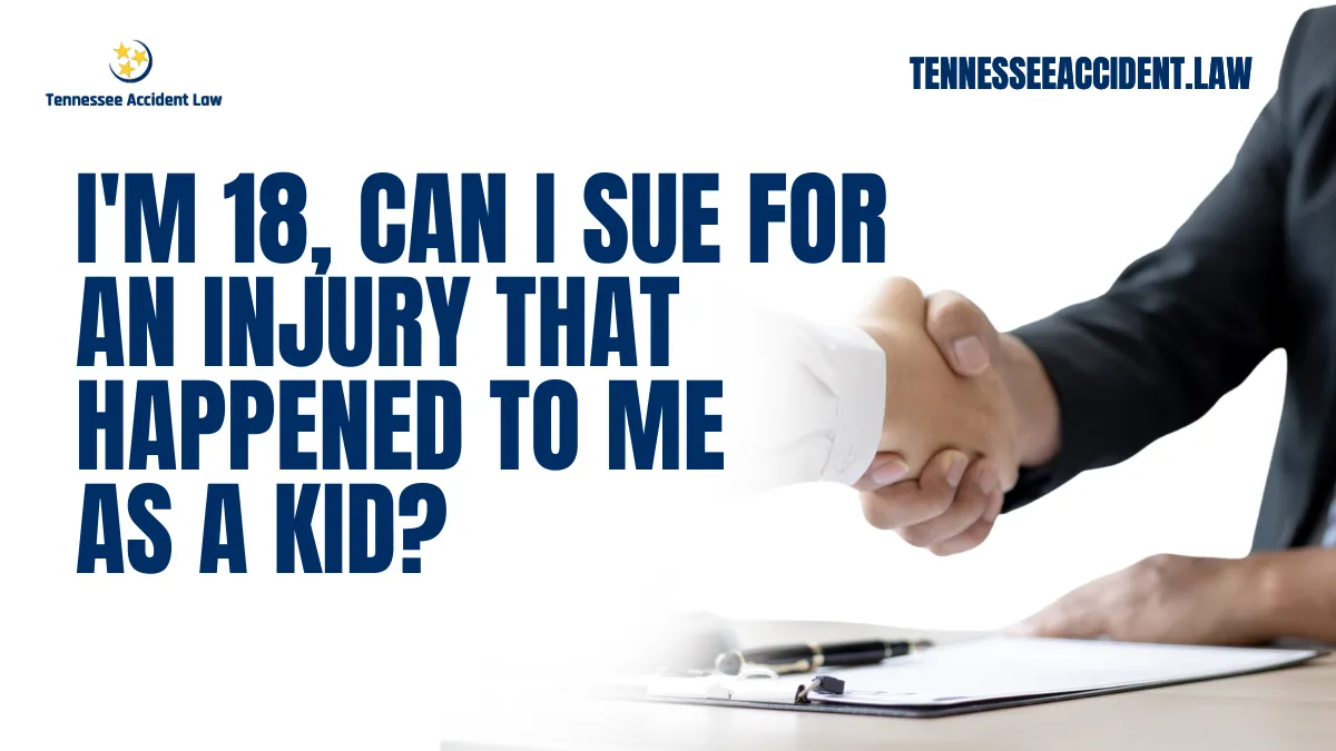 If you suffered an injury during your childhood due to someone else's negligence, you may be wondering, “Now that I’m 18, can I still file a lawsuit?” The answer is yes—and in Tennessee, the law may still allow you to pursue justice and financial compensation.