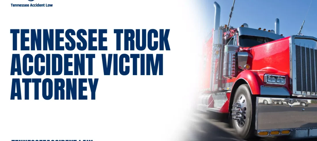 Tennessee Truck Accident Victim Attorney If you or a loved one has been injured in a truck accident in Tennessee, you need a dedicated and experienced legal team to help you navigate the complexities of your case. At Tennessee Accident Law, we specialize in representing victims of truck accidents, ensuring they receive the compensation they deserve.